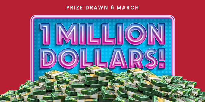 Sign '1 Million Dollars!' with large pile of $100 notes. Captioned 'Prize Drawn 6 March'